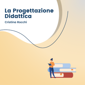 La Progettazione Didattica tra attivismo e costruttivismo