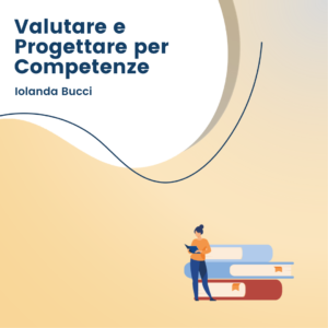 Valutare e Progettare per Competenze